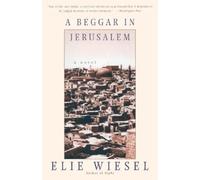 Elie Wiesel A Beggar in Jerusalem (Tascabile)