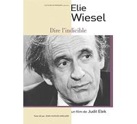 Elie wiesel : dire l'indicible