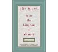 Elie Wiesel From the Kingdom of Memory (Tascabile)