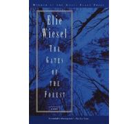 Elie Wiesel The Gates of the Forest (Tascabile)
