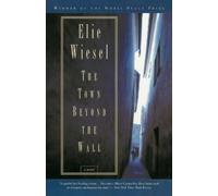 Elie Wiesel The Town Beyond the Wall (Tascabile)