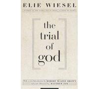 Elie Wiesel The Trial of God (Tascabile)