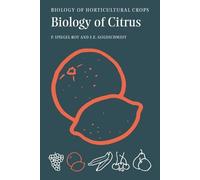 Eliezer E. Goldschmidt Pinhas Spiegel-Roy The Biology of Citrus (Tascabile)