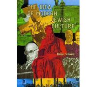 Eliezer Schweid The Idea of Modern Jewish Culture (Copertina rigida)