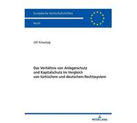 Elif Kösedağı Das Verhaeltnis von Anlegerschutz und Kapitalschutz im (Tascabile)