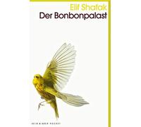 Elif Shafak Der Bonbonpalast: Roman (Tascabile)