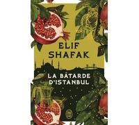 Elif Shafak La Bâtarde d'Istanbul (Tascabile)
