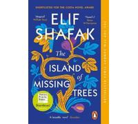 Elif Shafak The Island of Missing Trees (Tascabile)