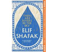 Elif Shafak There are Rivers in the Sky (Tascabile)