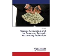 Elif Yücel Forensic Accounting and the Process of Forensic Accountin (Tascabile)