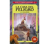 Elige tu propia aventura - La casa del peligro