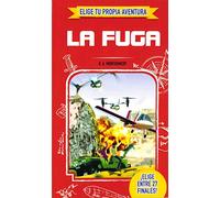 ELIGE TU PROPIA AVENTURA - La fuga