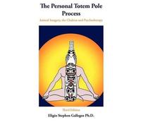 Eligio Stephen Gallegos The Personal Totem Pole (Tascabile)