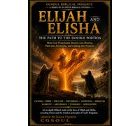 Elijah and Elisha: The Path to the Double Portion