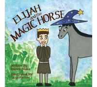 Elijah and the Magic Horse