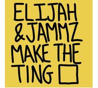 Elijah & Jammz Make the Ting (Vinyl LP) 12" Album