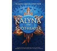 Elijah Kinch Spector Kalyna The Soothsayer (Tascabile)