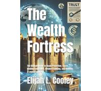 Elijah L Cooley The Wealth Fortress (Tascabile)