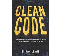 Elijah Lewis Clean Code (Tascabile) Clean Code