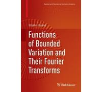 Elijah Liflyand Functions of Bounded Variation and Their Four (Copertina rigida)