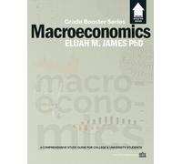 Elijah M James Macroeconomics - Grade Booster Series (Tascabile)