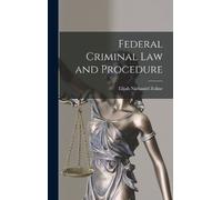 Elijah Nathaniel Zoline Federal Criminal law and Procedure (Copertina rigida)