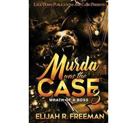 Elijah R Freeman Murda Was The Case 3 (Tascabile)