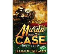 Elijah R Freeman Murda Was the Case (Tascabile)