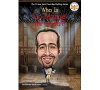 Elijah Rey-David Matos Who Is Lin-Manuel Miranda? (Copertina rigida) Who Was?