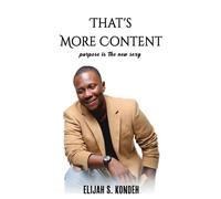 Elijah S Kondeh That's More Content (Tascabile)