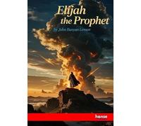 Elijah the Prophet: A Dream of the Christ