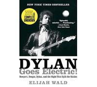 Elijah Wald Dylan Goes Electric (Tascabile)