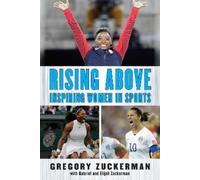 Elijah Zuckerman Gabriel Zuckerman G Rising Above: Inspiring (Copertina rigida)