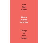 John Mark Comer Elimina la prisa de tu vida: Cómo mantener la salud (Tascabile)