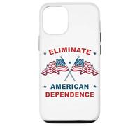 Eliminate American Dependence - USA Patriot Men & Women Custodia per iPhone 12/12 Pro