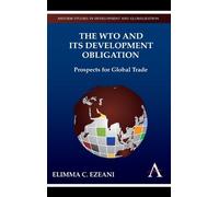 Elimma C. Ezeani The WTO and its Development Obligation (Tascabile)