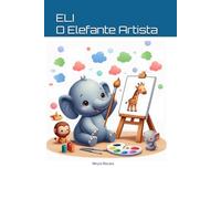 Elimu O Elefante Artista: Livro fala sobre inveja