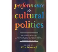 Elin Diamond Performance and Cultural Politics (Copertina rigida)