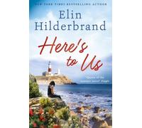 Elin Hilderbrand Here's to Us (Tascabile)