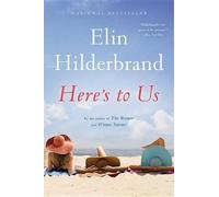 Elin Hilderbrand Here's to Us (Tascabile)