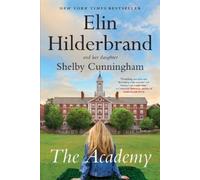 Elin Hilderbrand Shelby Cunningham The Academy (Tascabile)