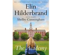 Elin Hilderbrand Shelby Cunningham The Academy (Tascabile)