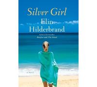 Elin Hilderbrand Silver Girl (Copertina rigida)