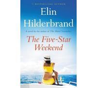 Elin Hilderbrand The Five-Star Weekend (Copertina rigida)