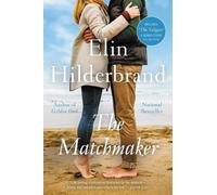 Elin Hilderbrand The Matchmaker (Tascabile)