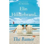 Elin Hilderbrand THE Rumor (Tascabile)