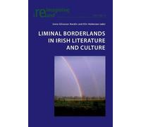 Elin Holmsten Liminal Borderlands in Irish Literature and Culture (Tascabile)