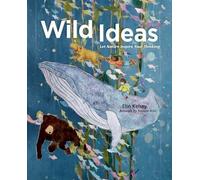 Elin Kelsey Wild Ideas (Copertina rigida)