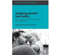 Elin Kvande Berit Brandth Designing Parental Leave Policy (Tascabile)
