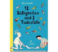 Elin Lindell Ka 12 Süßigkeiten und 2 Todesfälle: Ein Kinderroman übe (Tascabile)